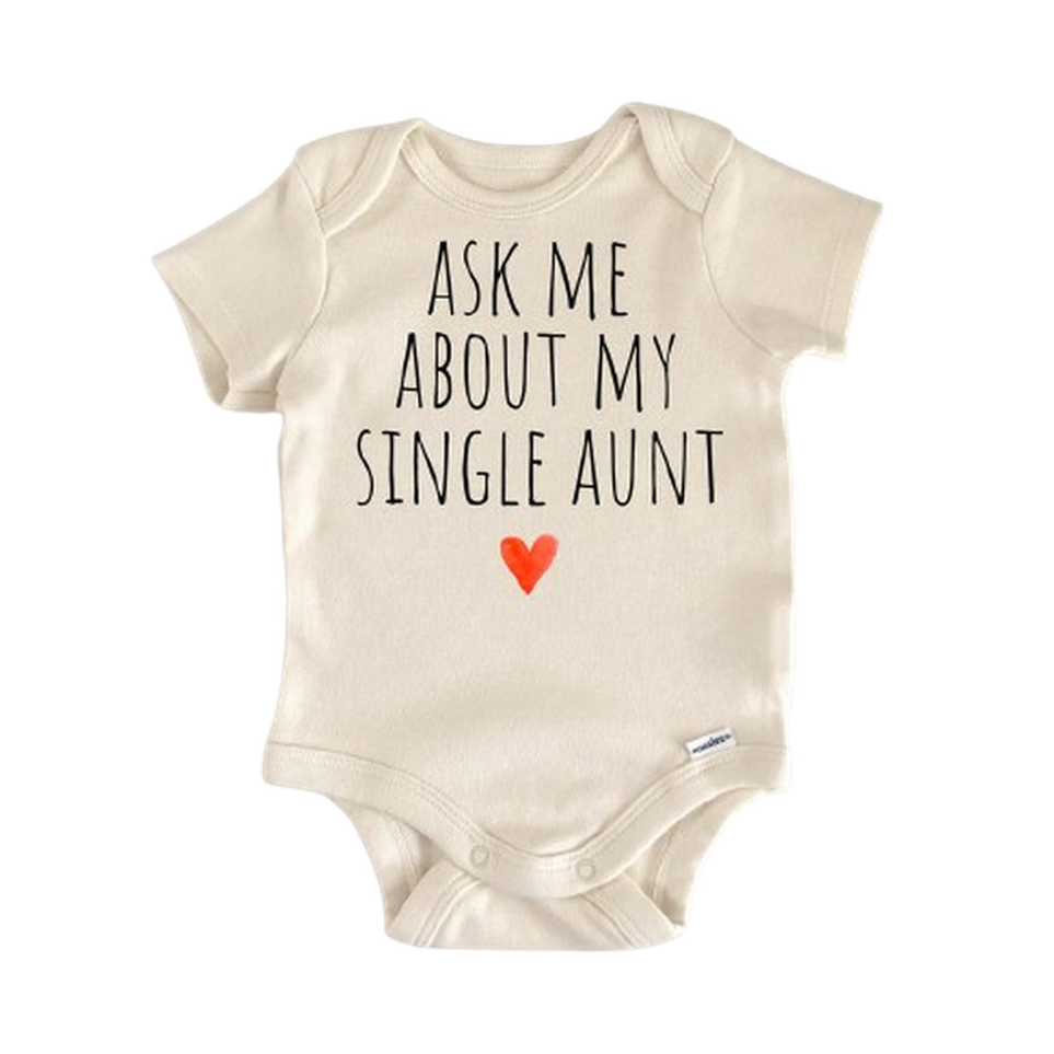 Single Aunt Auntie - Baby Boy Girl Clothes Infant Bodysuit Funny Cute Newborn  Funny Cute Onesie® | North Fork Forager LLC
