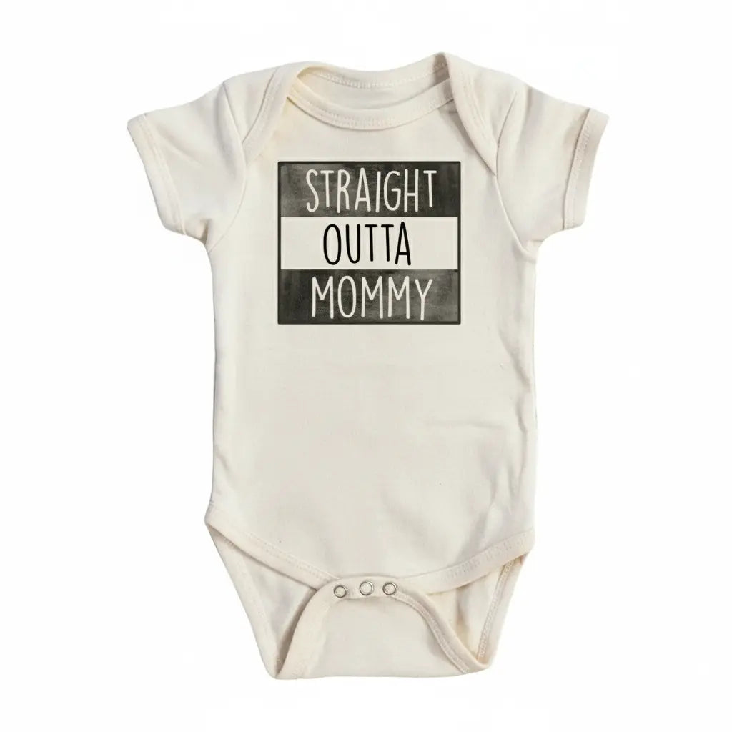 Straight Out Mommy - Baby Boy Girl Clothes Infant Bodysuit Funny Cute Newborn  Funny Cute Onesie® | North Fork Forager LLC
