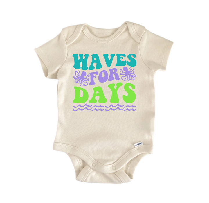 Waves for Days Beach Mermaid -  Baby Boy Girl Clothes  Bodysuit Funny Cute