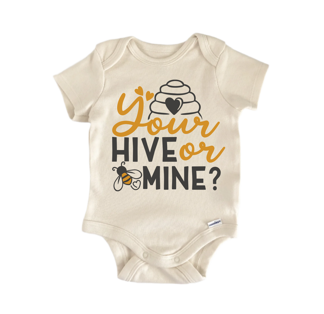 Your Hive Or Mine Honey Bee - Baby Boy Girl Clothes Infant Bodysuit Funny Cute  Funny Cute Onesie® | North Fork Forager LLC