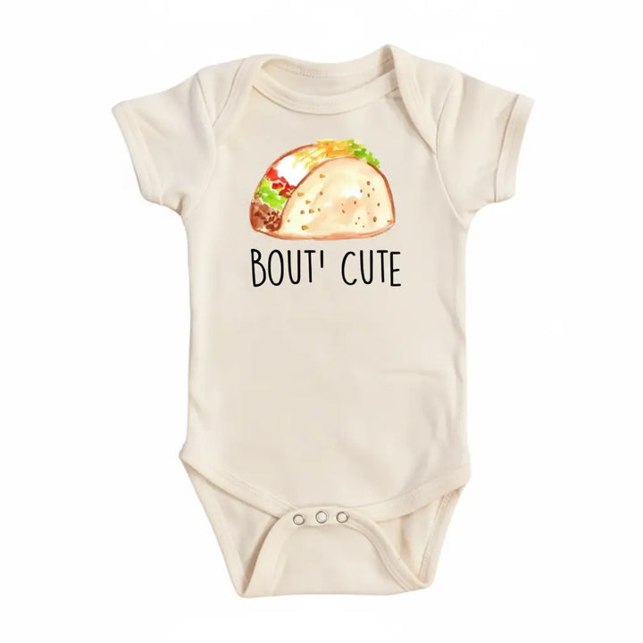 Taco Bout' Cute - Baby Boy Girl Clothes Infant Bodysuit Funny Cute Newborn 1A  Funny Cute Onesie® | North Fork Forager LLC