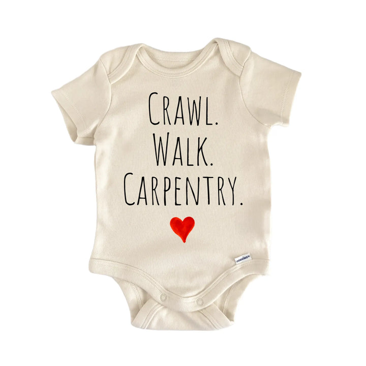 Crawl Walk Carpentry Newborn Baby Bodysuit