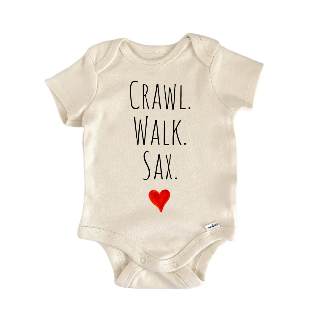 Crawl Walk Sax Newborn Baby Onesie® Onesie®