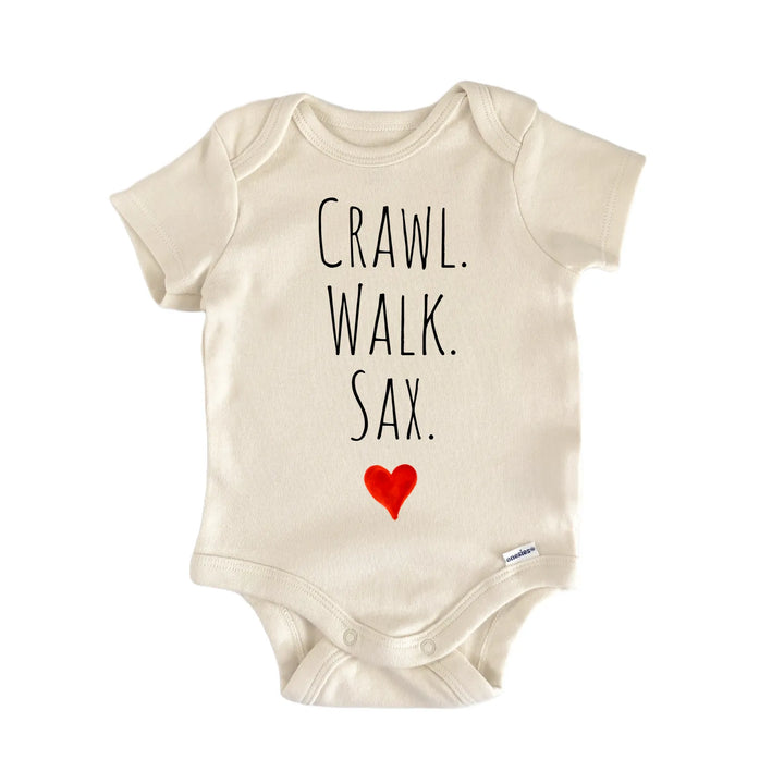 Crawl Walk Sax Newborn Baby Onesie® Onesie®