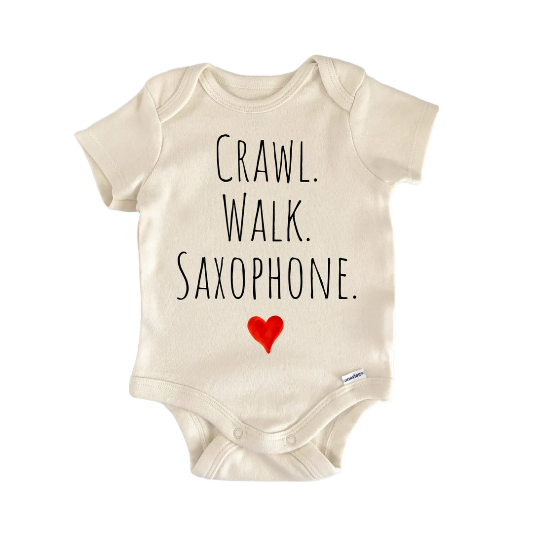Crawl Walk Saxophone Newborn Baby Onesie® Onesie®