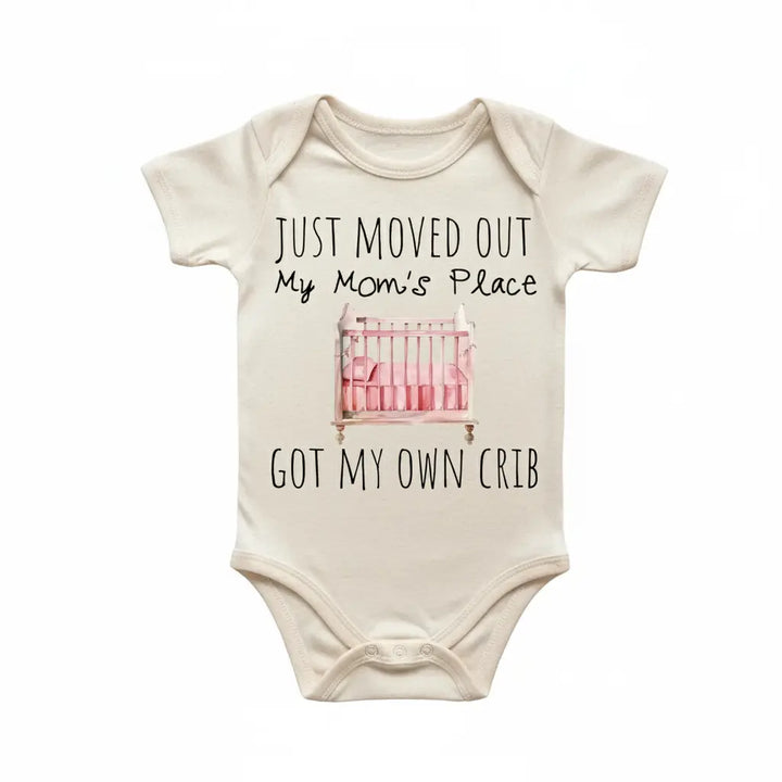 Crib Moved Out Moms - Baby Boy Girl Clothes Infant Bodysuit Funny Cute Newborn 2  Funny Cute Onesie® | North Fork Forager LLC