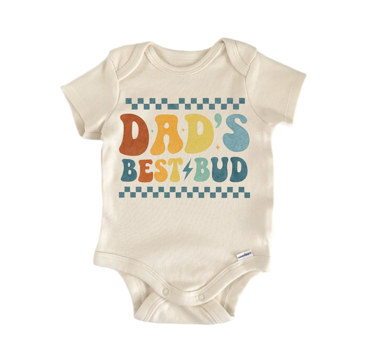 Dad's Best Bud Father's Day Newborn Baby Onesie® Onesie®