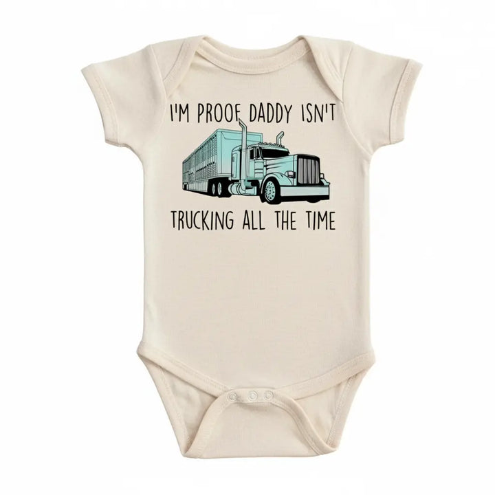 Trucker Blue Proof - Baby Boy Girl Clothes Infant Bodysuit Funny Cute Newborn  Funny Cute Onesie® | North Fork Forager LLC