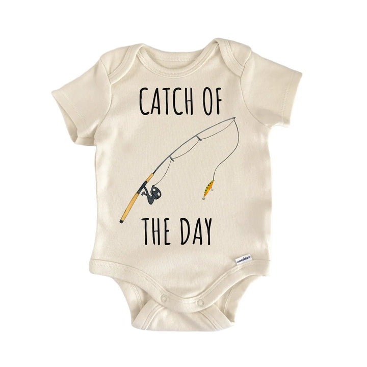 Catch Of The Day Fishing Fisherman Baby Gift Baby Bodysuit