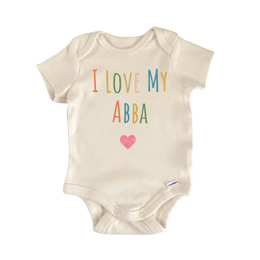I Love My Abba Newborn Baby Onesie® Onesie®