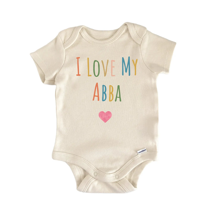 I Love My Abba Newborn Baby Onesie® Onesie®