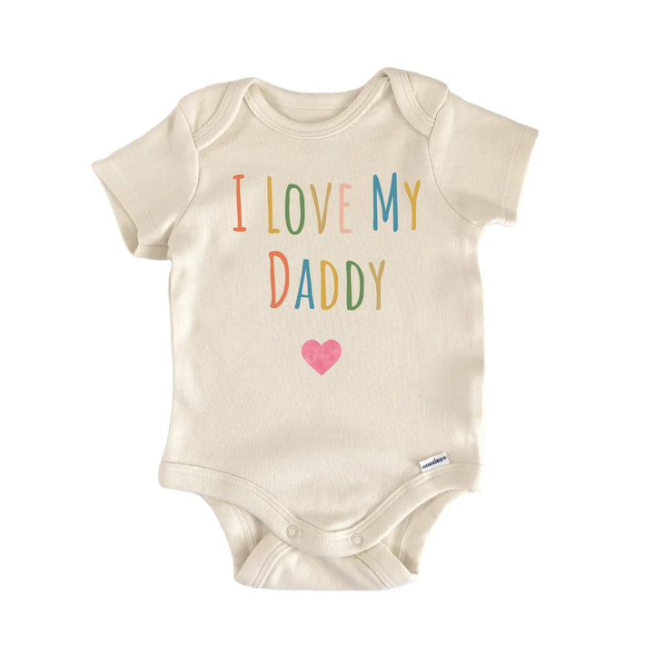 I Love My Daddy Newborn Baby Onesie® Onesie®