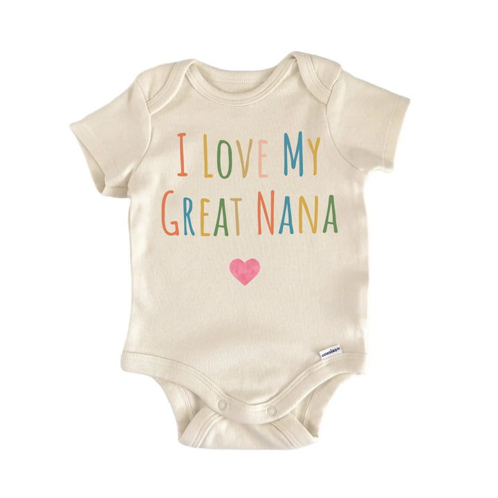 I Love My Great Nana Newborn Baby Onesie® Onesie®