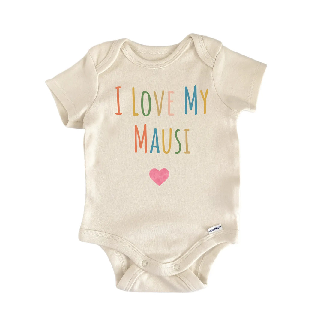 I Love My Mausi Newborn Baby Onesie® Onesie®