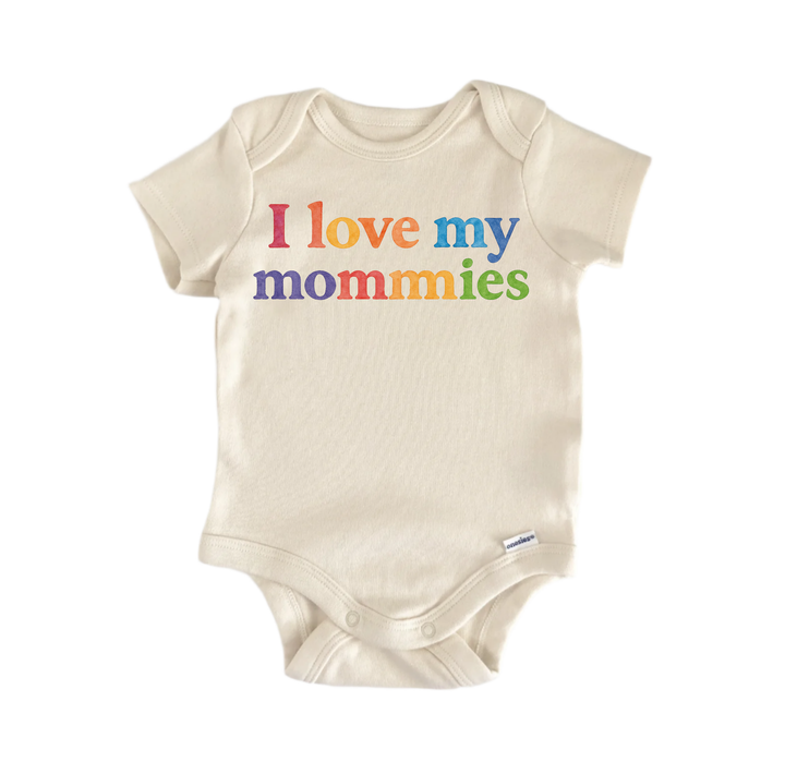 I Love My Mommies Two Moms Newborn Baby Onesie® Bodysuit