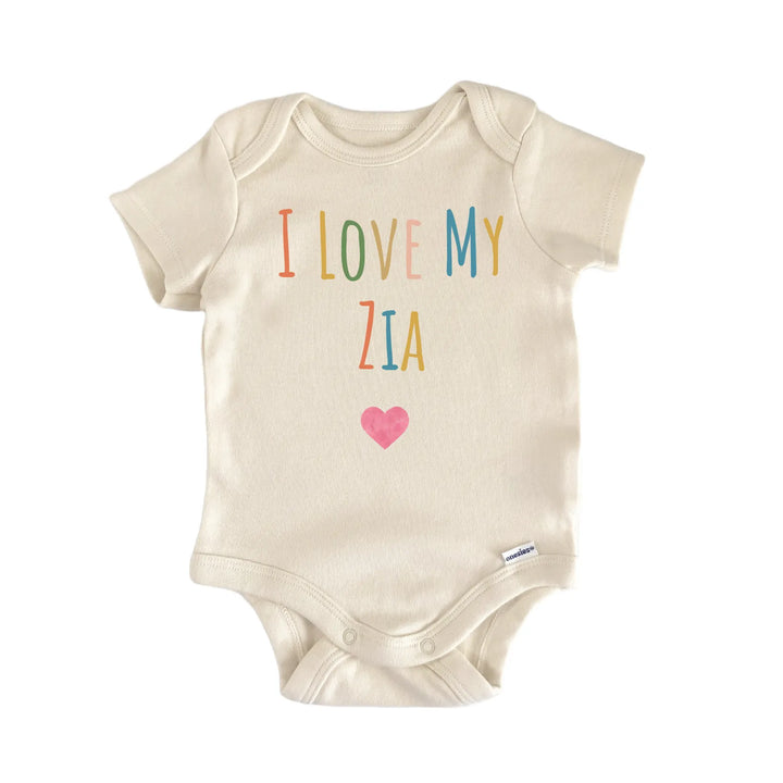 I Love My Zia Newborn Baby Onesie® Onesie®