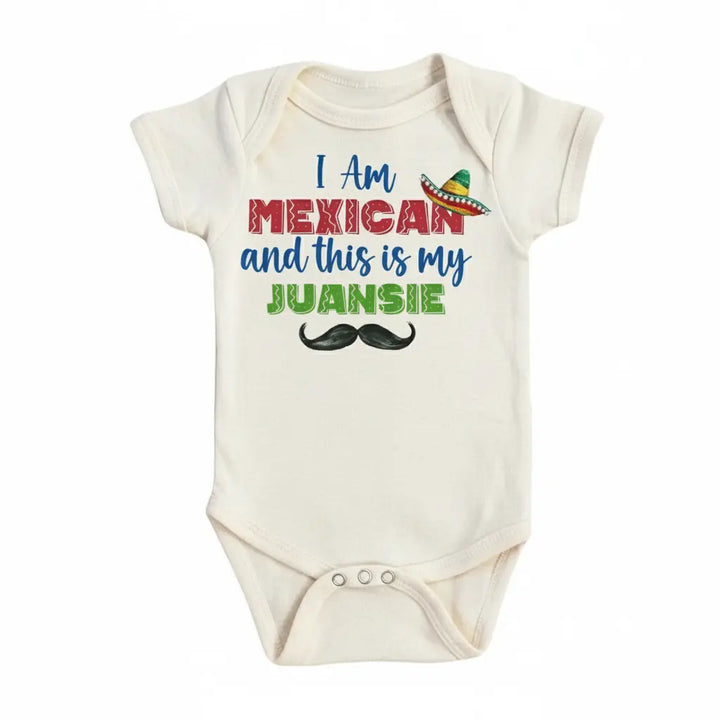 Mexican Juansie - Baby Boy Girl Clothes Infant Bodysuit Funny Cute Newborn  Funny Cute Onesie® | North Fork Forager LLC
