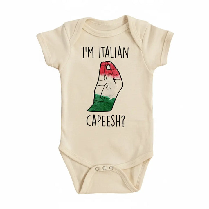 Italian Capeesh  - Baby Boy Girl Clothes Infant Bodysuit Funny Cute Newborn  Funny Cute Onesie® | North Fork Forager LLC