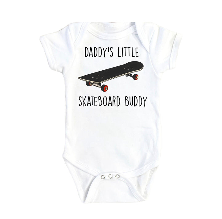 Skateboarding Daddy - Baby Boy Girl Clothes Infant Bodysuit Funny Cute Newborn Onesie