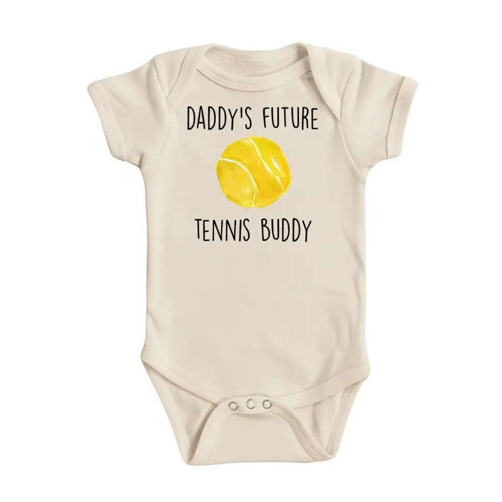 Tennis Buddy Daddy - Baby Boy Girl Clothes Infant Bodysuit Funny Cute Newborn  Funny Cute Onesie® | North Fork Forager LLC
