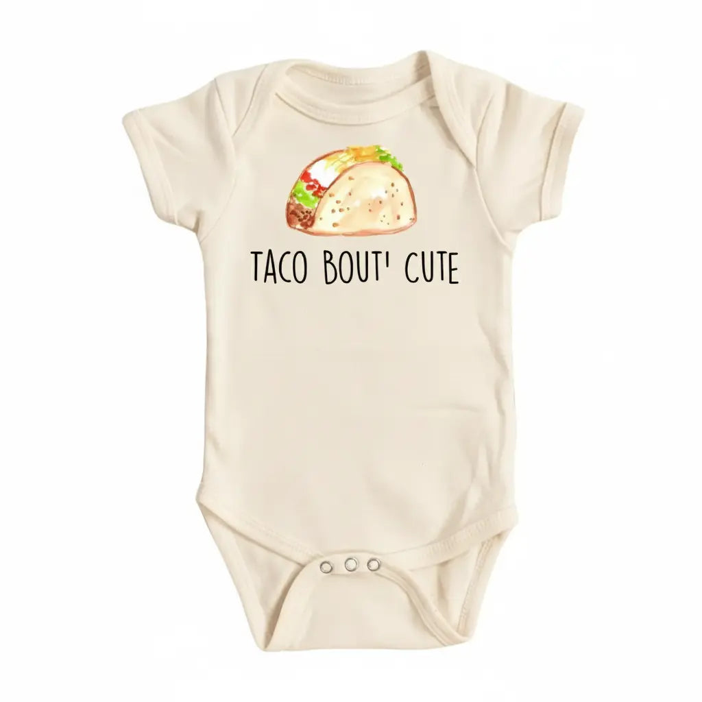 Taco Bout Cute - Baby Boy Girl Clothes Infant Bodysuit Funny Cute Newborn  Funny Cute Onesie® | North Fork Forager LLC