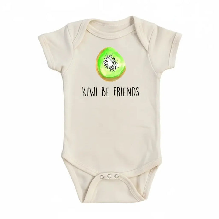 Kiwi Be Friends - Baby Boy Girl Clothes Infant Bodysuit Funny Cute Newborn  Funny Cute Onesie® | North Fork Forager LLC