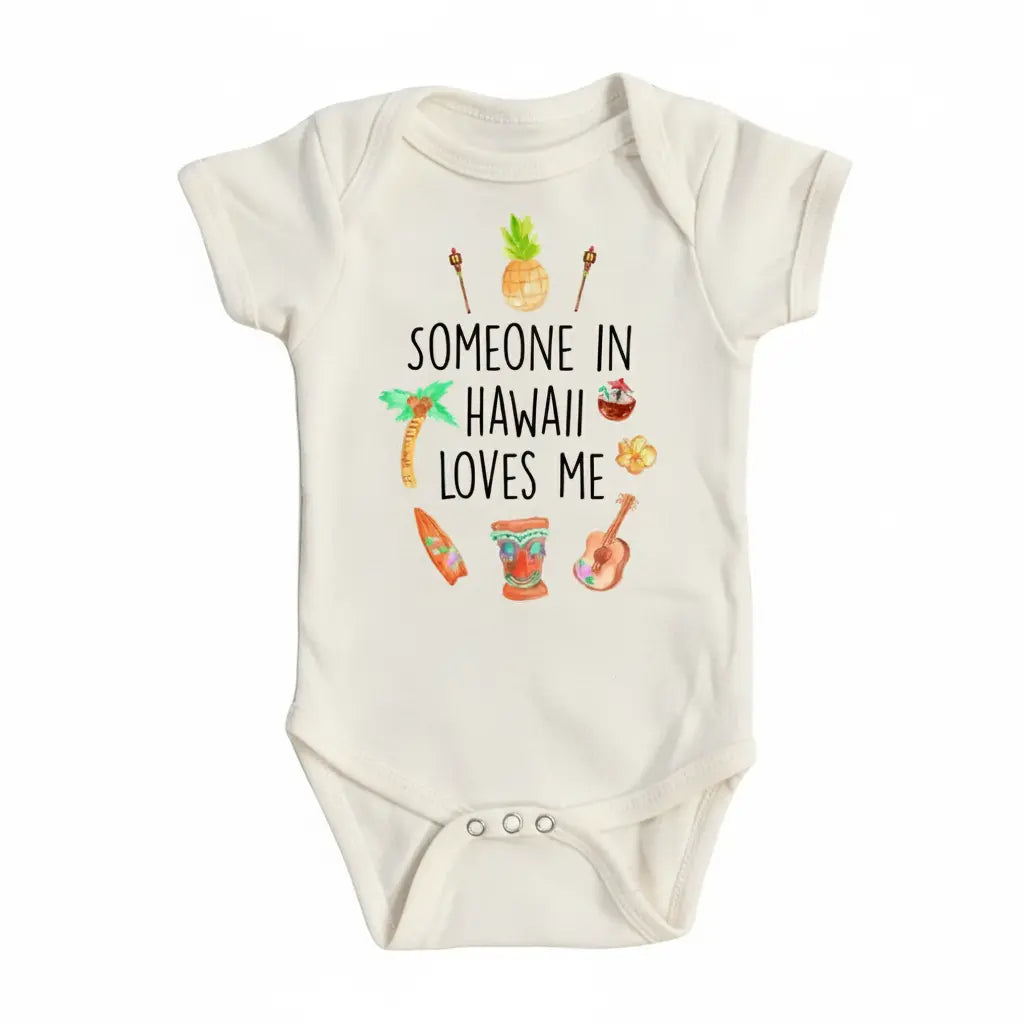 Hawaii Someone - Baby Boy Girl Clothes Infant Bodysuit Funny Cute Newborn  Funny Cute Onesie® | North Fork Forager LLC