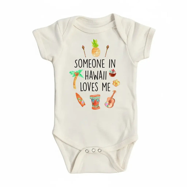 Hawaii Someone - Baby Boy Girl Clothes Infant Bodysuit Funny Cute Newborn  Funny Cute Onesie® | North Fork Forager LLC