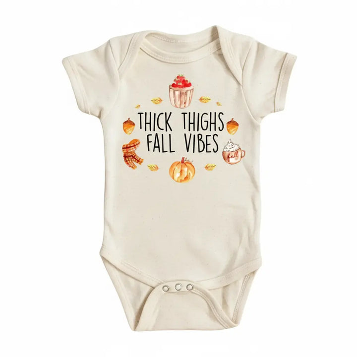 Fall  Thick Thighs 2 - Baby Boy Girl Clothes Infant Bodysuit Funny Cute Newborn  Funny Cute Onesie® | North Fork Forager LLC