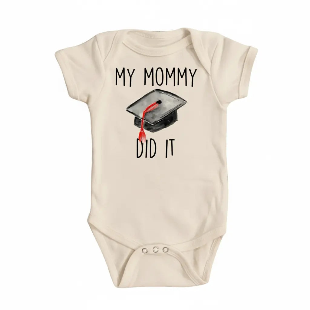 Graduation Mom - Baby Boy Girl Clothes Infant Bodysuit Funny Cute Newborn  Funny Cute Onesie® | North Fork Forager LLC