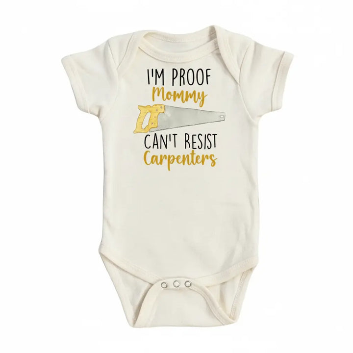 Carpenters Resist - Baby Boy Girl Clothes Infant Bodysuit Funny Cute Newborn  Funny Cute Onesie® | North Fork Forager LLC