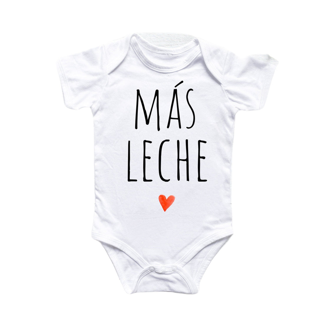 Mas Leche Milk Spanish Mexican - Baby Boy Girl Clothes Infant Bodysuit Funny Cute Newborn Onesie