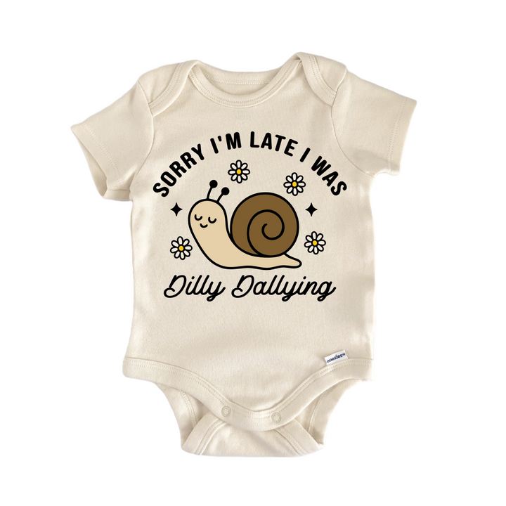 Sorry Late Dilly Dally Snail Newborn Baby Onesie® Onesie®