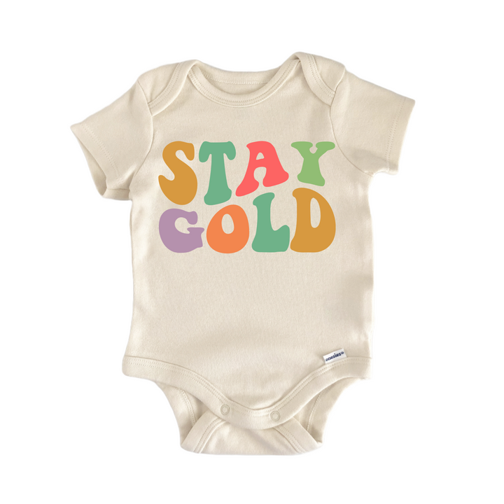 Stay Gold Movie Tv Quote - Baby Bodysuit  Funny Cute Onesie® | North Fork Forager LLC