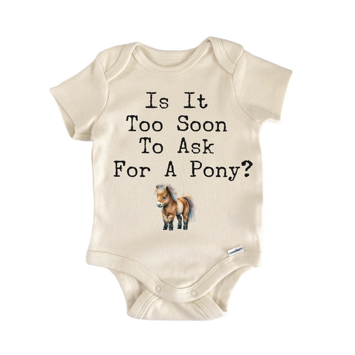 Too Soon Pony Horse Equestrian - Baby Bodysuit  Funny Cute Onesie® | North Fork Forager LLC